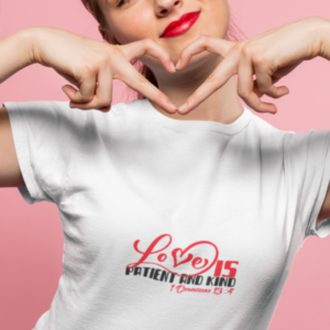 Love is Patient and Kind printed T-Shirt